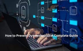 How to Prevent Dyeowokopizz